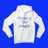 Product of thee Almighty Unisex Hoodie